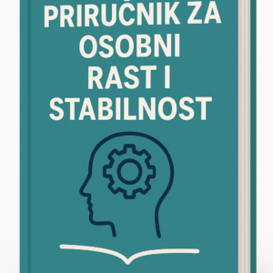 Priručnik za osobni rast i stabilnost