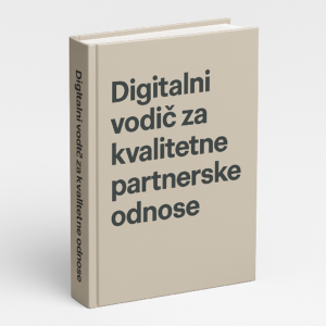 Digitalni vodič za kvalitetne partnerske odnose