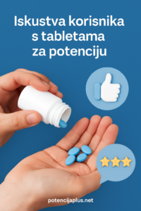 iskustva korisnika s tabletama za potenciju