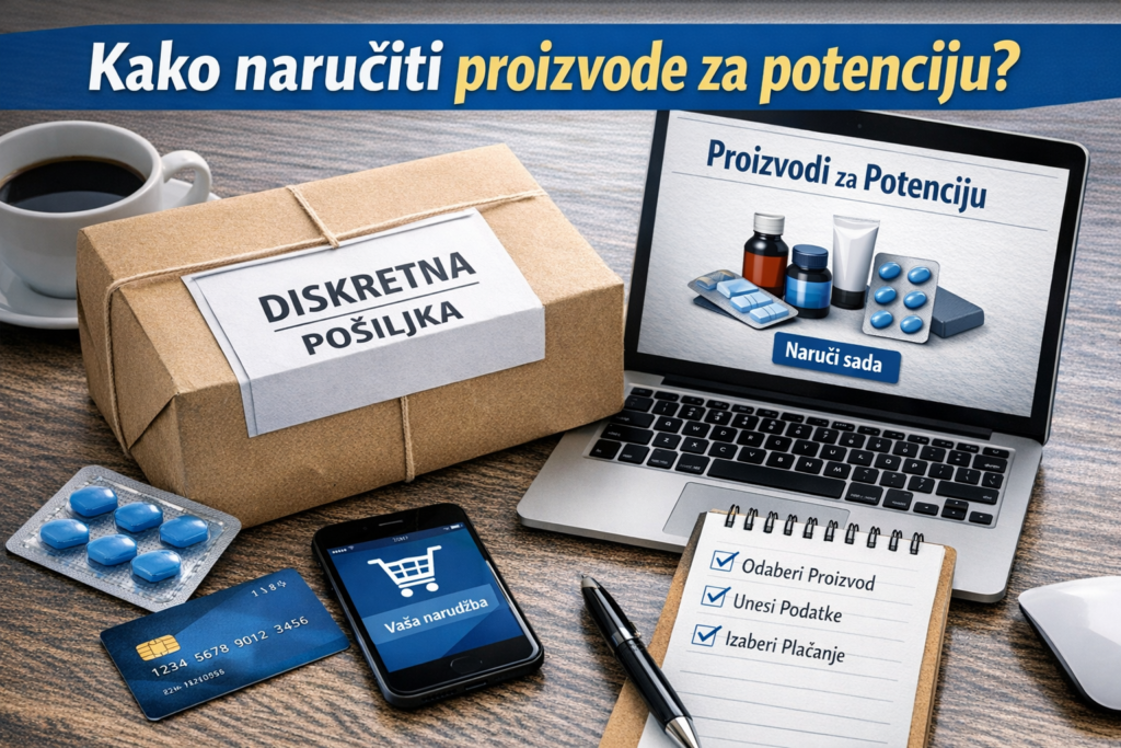 Kako naručiti proizvode za potenciju